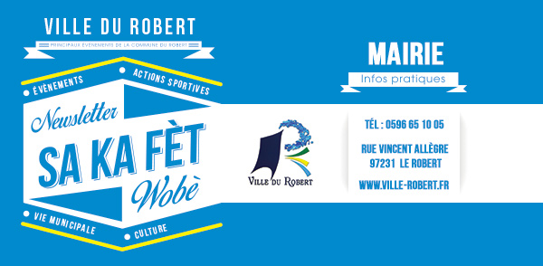 Sa ka fèt Wobé - La newsletter de la Ville du Robert
